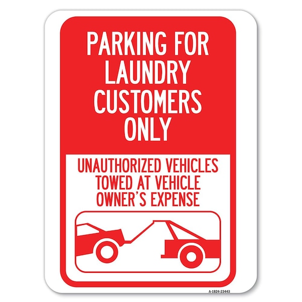 Parking for Laundry Customers Only Unauthorized Vehicles Towed at Vehicle Owners Exp, A-1824-23443